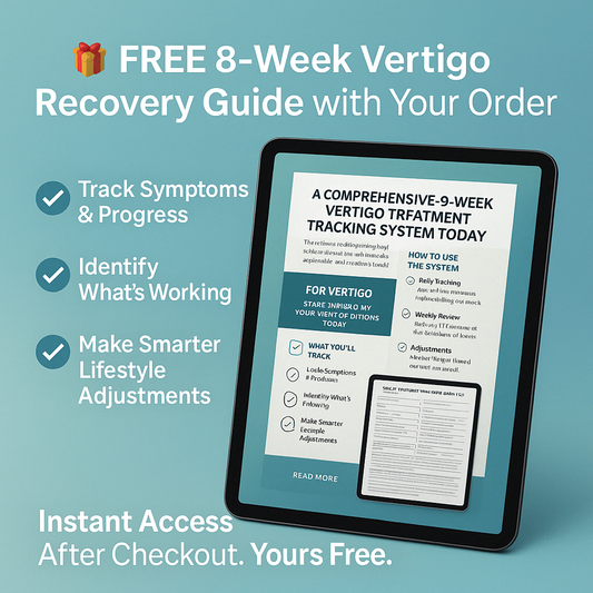 🎁 FREE 8-Week Vertigo Recovery Guide with Your Order!